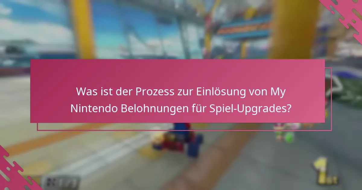 Wer ist berechtigt für My Nintendo Belohnungen für Spiel-Upgrades?