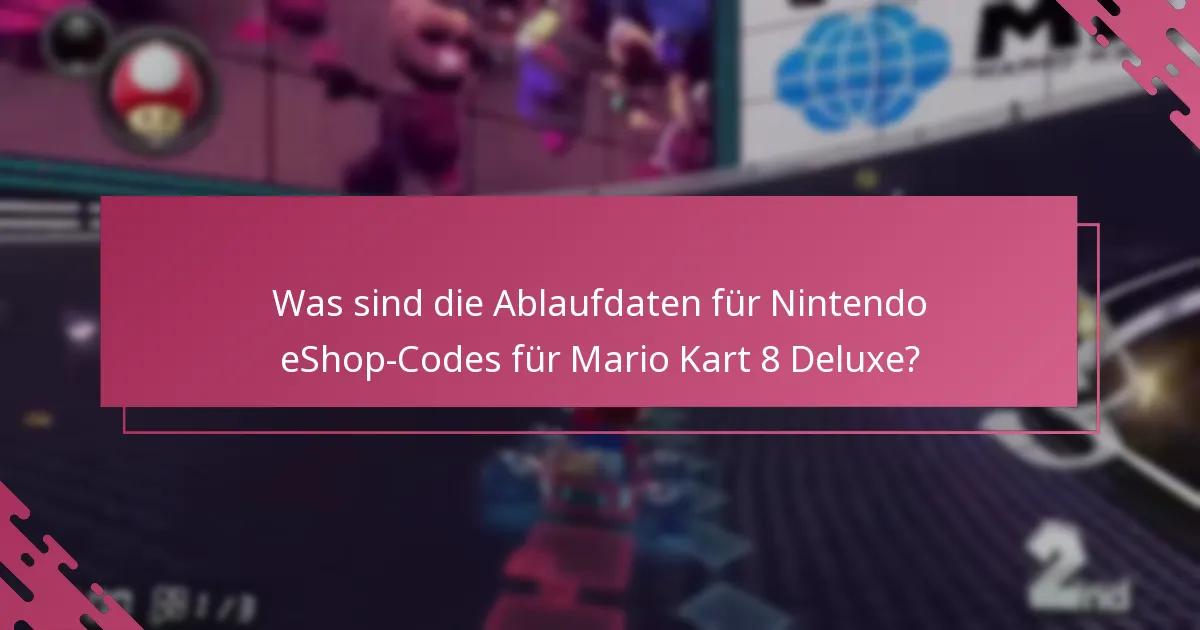 Wie häufig können Nintendo eShop-Codes für Mario Kart 8 Deluxe verwendet werden?