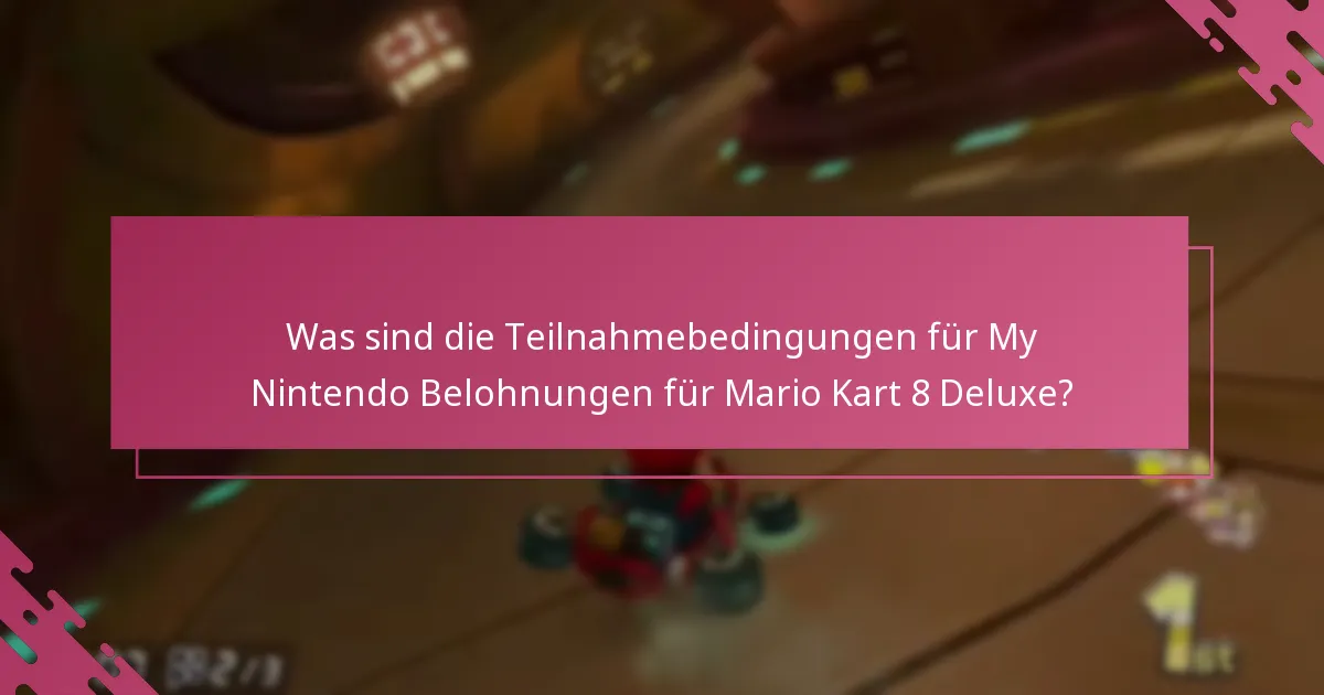 Welche Vorteile können Nutzer von My Nintendo Belohnungen für Mario Kart 8 Deluxe erwarten?