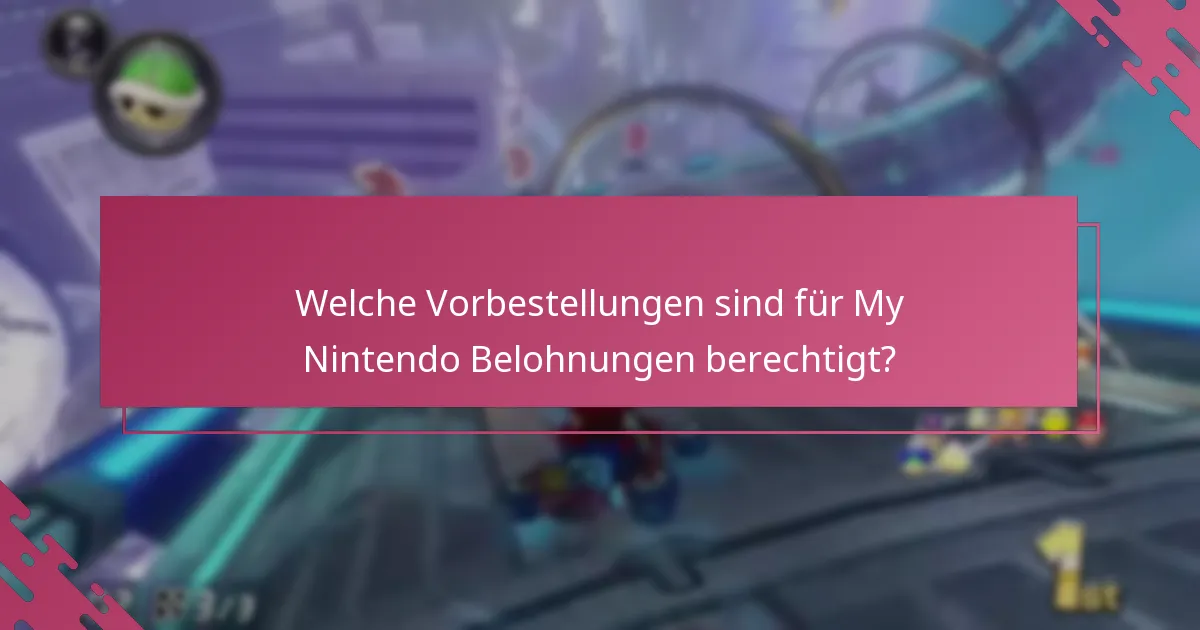 Was sind fortgeschrittene Strategien zur Maximierung von My Nintendo Belohnungen?